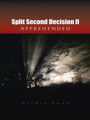 cover image of Split Second Decision Ll Apprehended